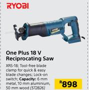 Ryobi One Plus 18V Reciprocating Saw XRS-18
