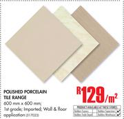 Polished Porcelain Tile Range-Per Sqm