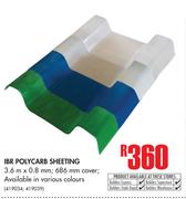 IBR Polycarb Sheeting 3.6m x 0.8mm