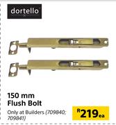 Dortello 150mm Flush Bolt-Each
