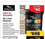 Fired Earth Four Seasons-20Ltr
