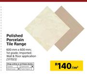 Polished Porcelain Tile Range-600mm x 600 Per Sqm