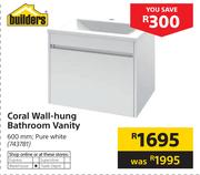 Builders Coral Wall Hung Bathroom Vanity 600mm