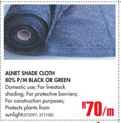 Alnet Shade Cloth 80% P/M Black Or Green-Per M