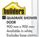 Builders Quadrate Shower Door-Each