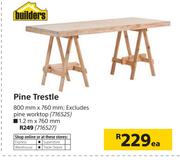 Builders Pine Trestle 1.2m x 760mm-Each