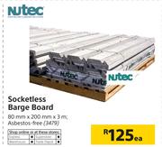 Nutec Socketless Barge Board-80mm x 200mm x 3m Each