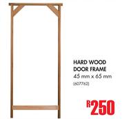 Hard Wood Door Frame-45mm x 65mm