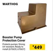 Warthog Booster Pump Protection Cover