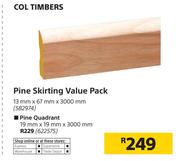 Col Timbers Pine Skirting Value Pack 13mmX67mmX3000mm