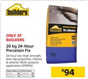 Builders 20kg 24 Hour Porcelain Fix
