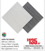 Satin Tile Range-Per Sqm