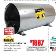 Builders 100Ltr High Pressure Geyser
