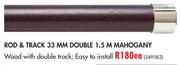 Rod & Track 33mm Double 1.5m Mahogany-Each