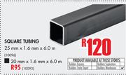Square Tubing (20mm x 1.6mm x 6.0m)