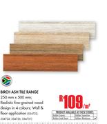 Birch Ash Tile Range-Per Sqm