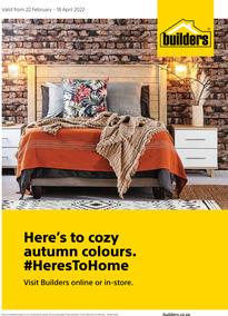 Builders : Here's To Cozy Autumn Colours (22 February – 18 April 2022)