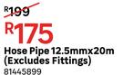 Hose Pipe 12.5mm x 20m (Excludes Fittings) 81445899