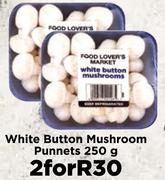 White Button Mushroom Punnets 250g- For 2