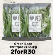 Green Beans Thriftpacks 350g- For 2