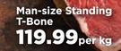 Man-Size Standing T-Bone-Per kg