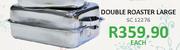 Double Roaster Large-Each