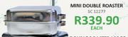 Mini Double Roaster-Each