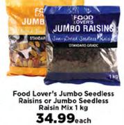Food Lover's Jumbo Seedless Raisins Or Jumbo Seedless Raisins Mix-1Kg Each