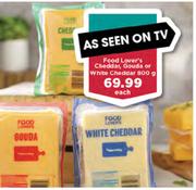 Food Lover's Cheddar, Gouda Or White Cheddar-800g Each