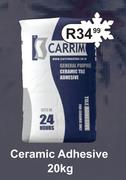 K Carrim Ceramic Adhesive-20Kg
