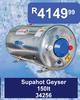 Supahot Geyser 34256-150Ltr