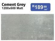 Cement Grey 1200 x 600 Matt-Per Sqm