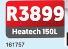 Heatech SRBS 150Ltr Geyser 161757