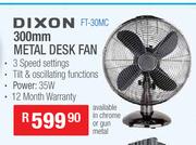 Dixon 300mm Metal Desk Fan FT-300MC