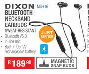 Dixon Bluetooth Neckband Earbuds Sweat Resistant MS-K16
