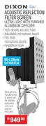 Dixon Acoustic Reflection Filter Screen Ultra Light With Punched Aluminium Diffuser SCAL1