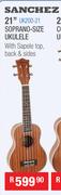 Sanchez 21" Soprano Size Ukulele With Sapele Top, Back & Sides UK200-21