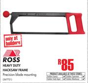 Ross Heavy Duty Hacksaw Frame