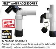 Builders Pride 40mm Grey Water Kit 1