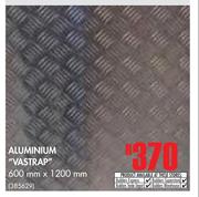 Aluminium Vastrap (600mm x 1200mm)