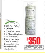 Isotherm 135mm x 12mm x 5m