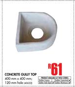 Concrete Gully Top(400m x 400mm, 120m Hole)
