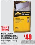 Builders 20Kg Professional Choice Tile Adhesive