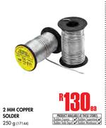2MM Copper Solder-250g Each