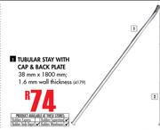 Tubular Stay With Cap & Back Plate