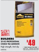 Builders 20Kg Professional Choice Tile Adhesive