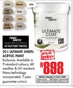 Fired Earth 20Ltr Ultimate Sheen Acrylic Paint