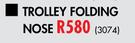 Trolly Folding Nose