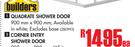 Builders Quadrate Shower Door-Each