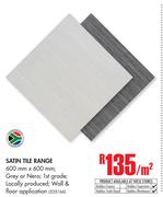Satin Tile Range-Per Sqm